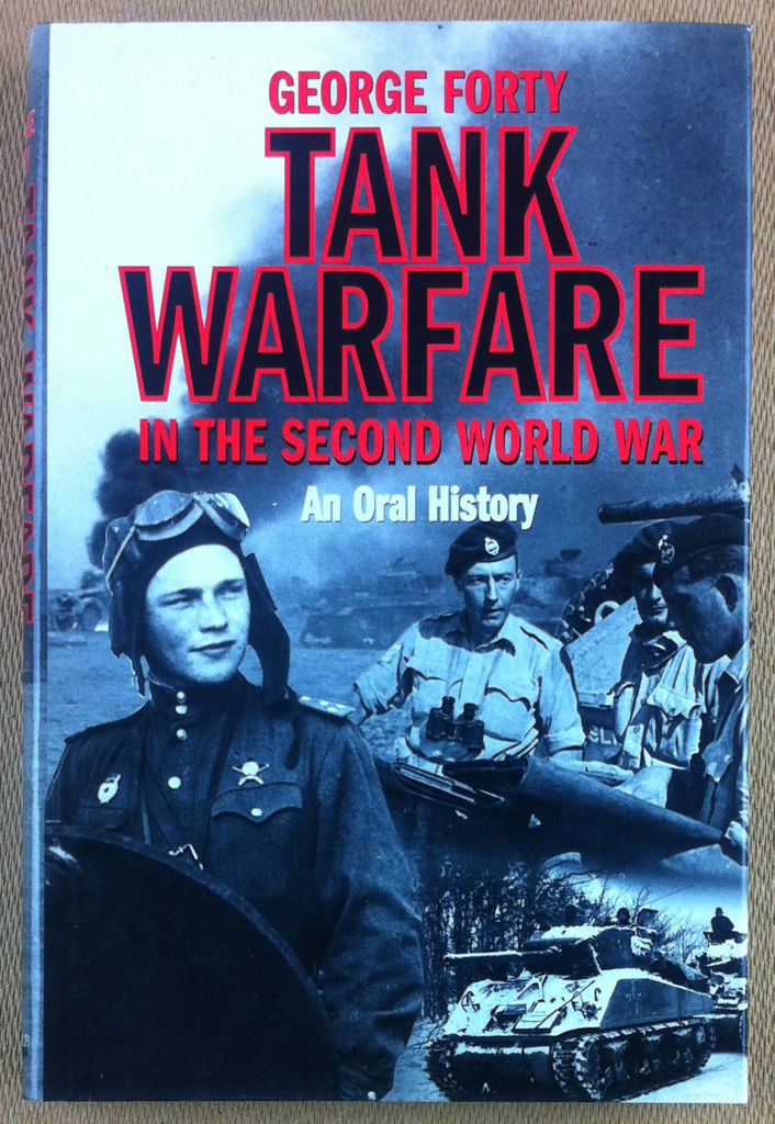 Forty - Tank Warfare in the Second World War - Constable & Co 1998 - WW2 - 1st